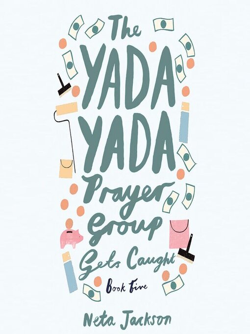 Title details for The Yada Yada Prayer Group Gets Caught by Neta Jackson - Available